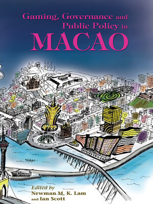 cover image of Gaming, Governance and Public Policy in Macao
